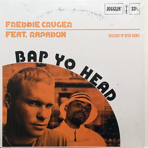 FREDDIE CRUGER feat. RAPADON // BAP YA HEAD (3VER) / BOOGIE DOWN STUREBY