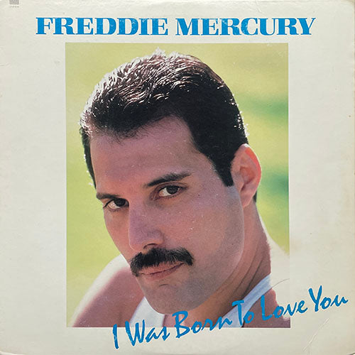 FREDDIE MERCURY // I WAS BORN TO LOVE YOU (EXTENDED MIX) / STOP ALL THE FIGHTING