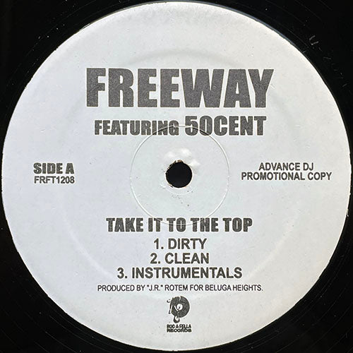 FREEWAY feat. 50 CENT // TAKE IT TO THE TOP (3VER) / IT'S OVER / WALK WITH ME