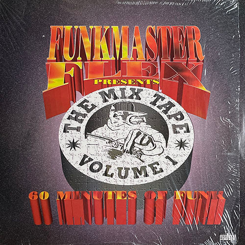 FUNKMASTER FLEX // THE MIX TAPE VOLUME 1 (LP) inc. EVERYDAY & EVERYNIGHT / GET UP / FREESTYLE / LOUD HANGOVER / AWARD TOUR / SHOOK ONES PT II / INCARCERATED SCARFACES / I-IGHT / 900 NUMBER / ALL FOR ONE / PARTY GROOVE / GIVE UP THE GOODS etc