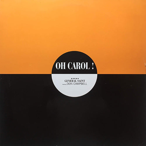 GENERAL SAINT feat. DON CAMPBELL // OH CAROL! (2VER) / TIME ON THE MOVE