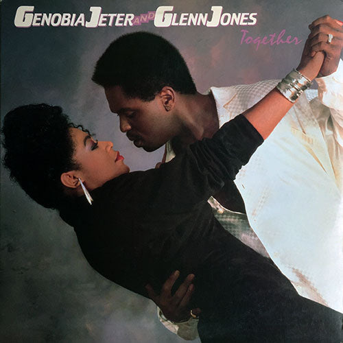 GENOBIA JETER & GLENN JONES // TOGETHER (SINGLE REMIX) (3:54) / (EDITED LP VERSION) (4:30) / (DUB VERSION) (5:22)