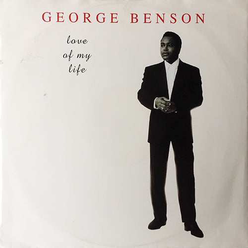 GEORGE BENSON // LOVE OF MY LIFE (4:14) / GIVE ME THE NIGHT (3:42) / NEVER GIVE UP ON A GOOD THING (4:04) / LOVE BALLAD (4:15)