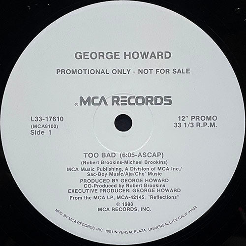 GEORGE HOWARD // TOO BAD (6:05)