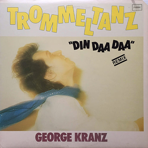 GEORGE KRANZ // TROMMELTANZ (DIN DAA DAA) (REMIX) (6:20) / ORIGINAL (4:11) / DUB (3:11)