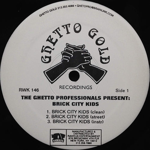 GHETTO PROFESSIONALS present: BRICK CITY KIDS // BRICK CITY KIDS (3VER) / WHAT WHAT