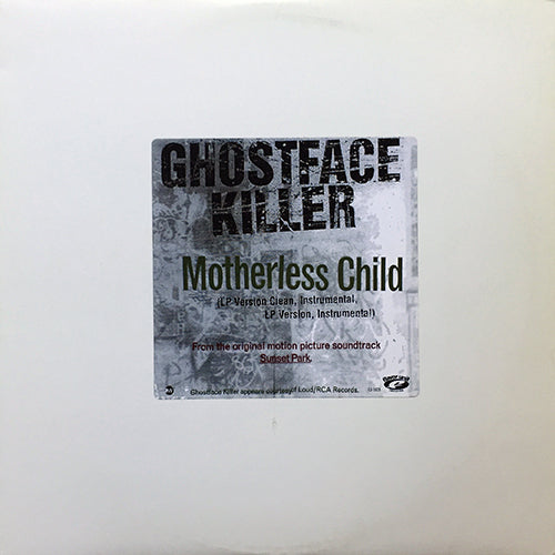 GHOSTFACE KILLAH // MOTHERLESS CHILD (4VER)