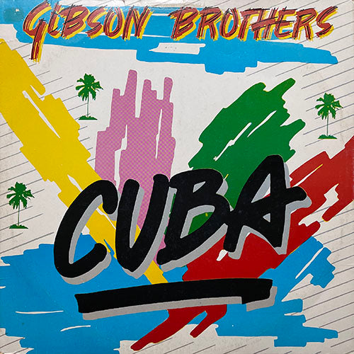 GIBSON BROTHERS // CUBA (7:28) / BETTER DO IT SALSA (6:43)