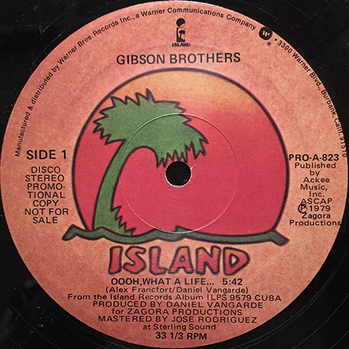 GIBSON BROTHERS // OOOH WHAT A LIFE (5:42) / BETTER DO IT SALSA (6:43)