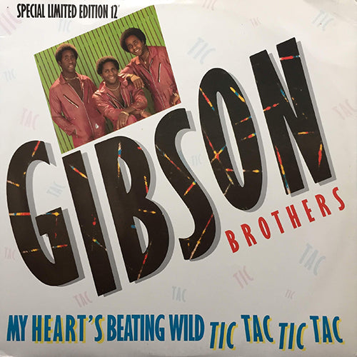 GIBSON BROTHERS // MY HEART'S BEATING WILD (TIC TAC TIC TAC) (5:11) / COME ALIVE AND DANCE (5:15)