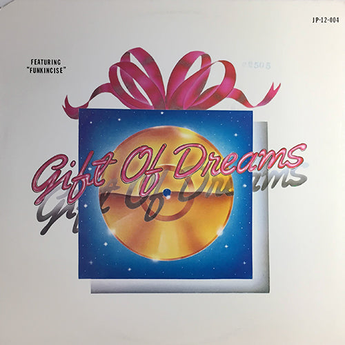 GIFT OF DREAMS // FUNKINCISE (7:30/3:58) / (INSTRUMENTAL) (5:25)