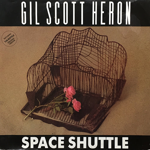 GIL SCOTT HERON // SPACE SHUTTLE (FULL VOCAL VERSION) / (PIECES OF GOLD) / THE BOTTLE
