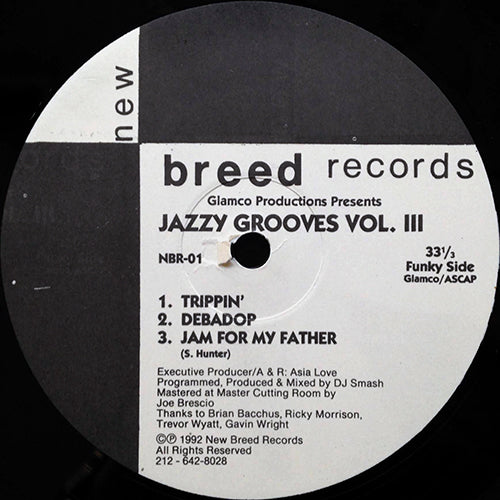 GLAMCO PRODUCTIONS  // JAZZY GROOVES VOL. III (EP) inc. TRIPPIN' / DEBADOP / JAM FOR MY FATHER / WHAT / YEAH / WORK