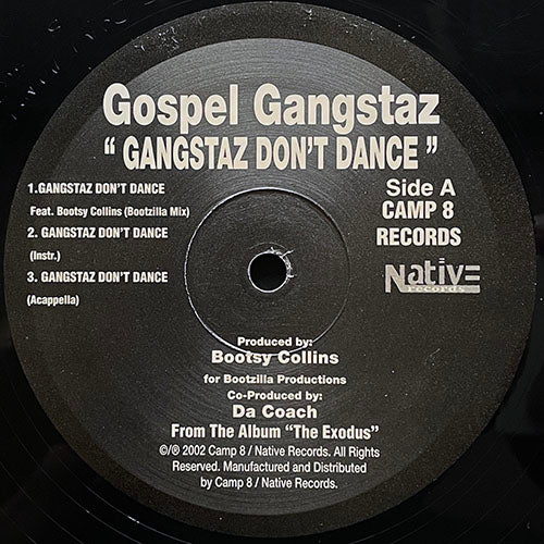GOSPEL GANGSTAZ feat. BOOTSY COLLINS // GANGSTAZ DON'T DANCE (3VER) / CAUGHT UP (3VER)