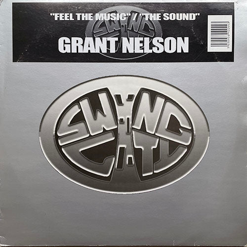 GRANT NELSON // FEEL THE MUSIC (2VER) / THE SOUND