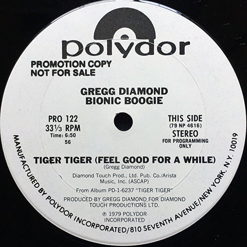 GREGG DIAMOND BIONIC BOOGIE // TIGER TIGER (FEEL GOOD FOR A WHILE) (6:50) / TAKE THE BOOGIE HOME (8:10)