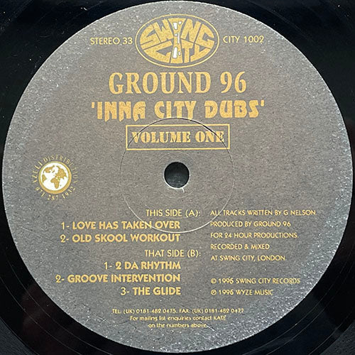 GROUND 96 // INNA CITY DUBS - VOLUME ONE (EP) inc. LOVE HAS TAKEN OVER / OLD SKOOL WORKOUT / 2 DA RHYTHM / GROOVE INTERVENTION / THE GLIDE
