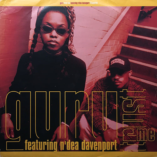 GURU feat. N'DEA DAVENPORT // TRUST ME (CJ MACKINTOSH REMIX & ORIGINAL) (3VER) / LOUNGIN'
