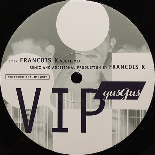 GUSGUS // VIP (FRANCOIS K. & RON TRENT REMIX) (4VER)