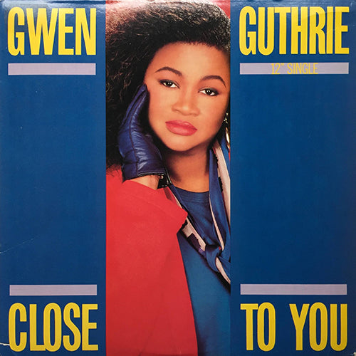 GWEN GUTHRIE // CLOSE TO YOU (3VER) / STOP HOLDING BACK (6:01)