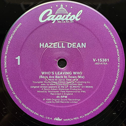 HAZELL DEAN // WHO'S LEAVING WHO (BOYS ARE BACK IN TOWN MIX) (6:56) / INST (5:01) / WHATEVER I DO (WHEREVER I GO) (6:45)