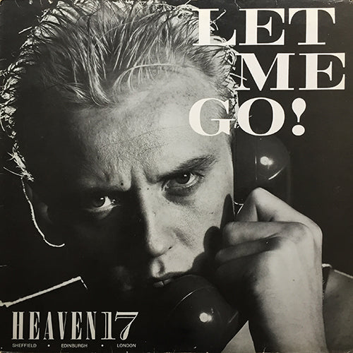 HEAVEN 17 // LET ME GO (6:23) / INST (5:59)