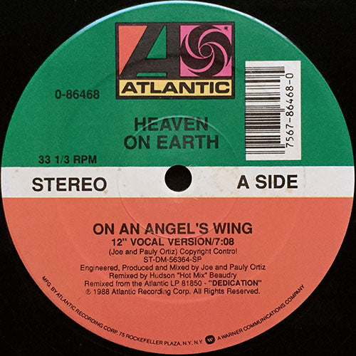 HEAVEN ON EARTH // ON AN ANGEL'S WING (12" VOCAL VERSION) (7:08) / (ACID HOUSE MIX) (5:41) / TIME FOR A CHANGE (5:11)