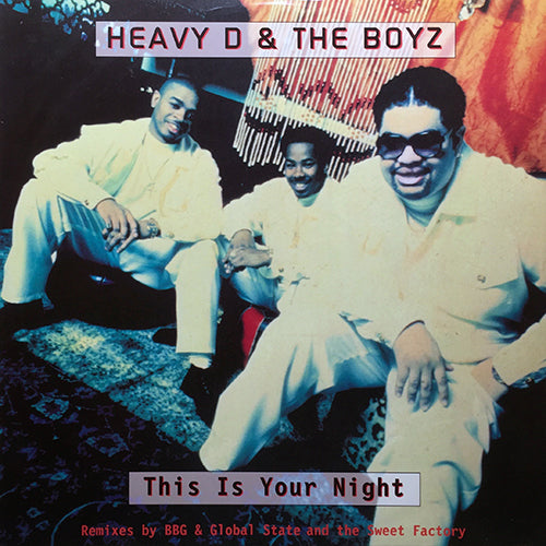 HEAVY D & THE BOYZ // THIS IS YOUR NIGHT (4VER)