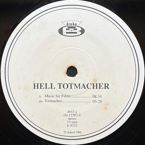 HELL // MUSIC FOR FILMS (8:34) / TOTMACHER (5:28)