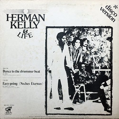 HERMAN KELLY & LIFE // DANCE TO THE DRUMMER'S BEAT (4:12) / EASY GOING (3:33)