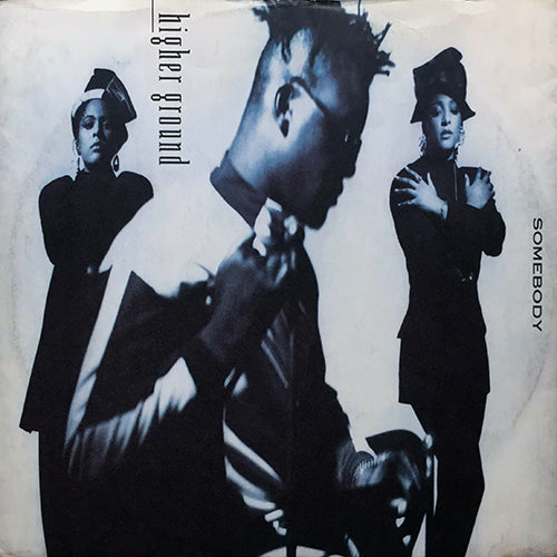 HIGHER GROUND // SOMEBODY (3VER)