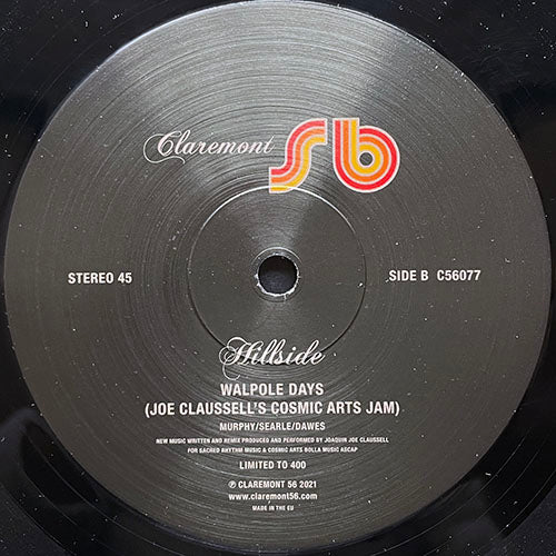 HILLSIDE // WALPOLE DAYS (JOE CLAUSSELL'S SACRED RHYHTM MIX) / (JOE CLAUSSELL'S COSMIC ARTS JAM)