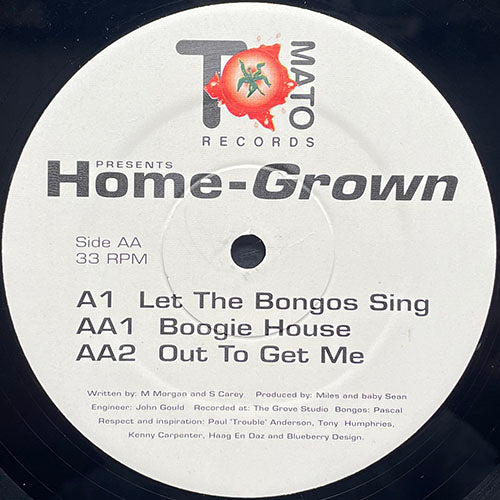 HOME-GROWN // LET THE BONGS SING / BOOGIE HOUSE / OUT TO GET ME