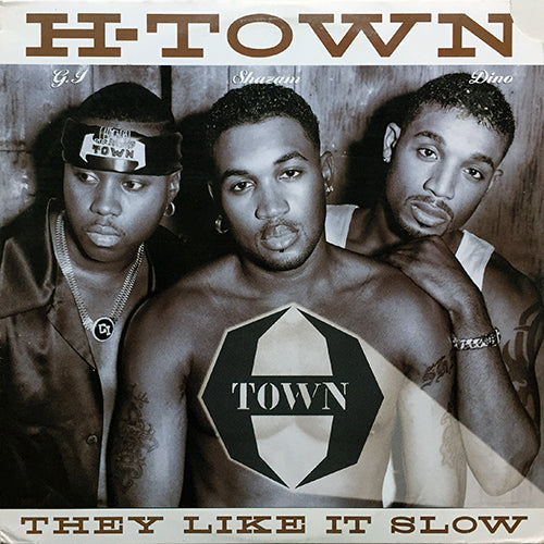 H-TOWN // THEY LIKE IT SLOW (4:27) / JEZEBEL (3:48)