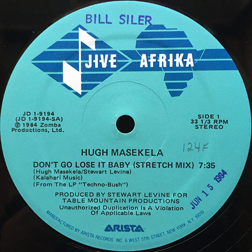HUGH MASEKELA // DON'T GO LOSE IT BABY (STRETCH MIX) (7:35) / (ALBUM VERSION) (6:21) / DUB MIX (4:33)