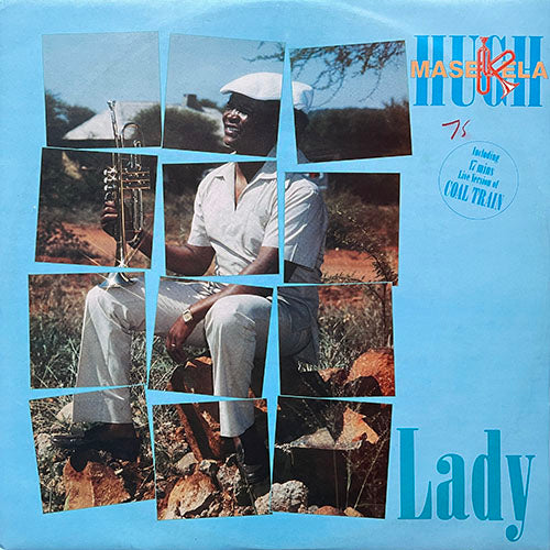 HUGH MASEKELA // LADY (EXTENDED VERSION) (6:23) / CORAL TRAIN (STIMELA) (17:36)