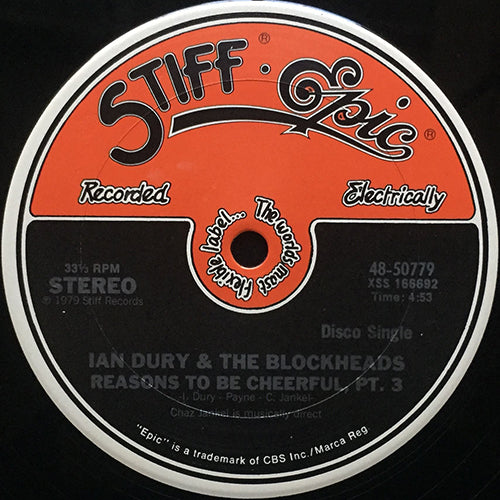 IAN DURY & THE BLOCKHEADS // REASONS TO BE CHEERFUL, PT. 3 (4:53) / HIT ME WITH YOUR RHYTHM STICK (5:20)