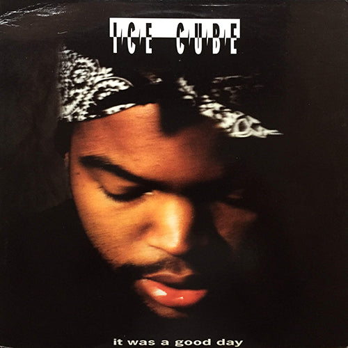 ICE CUBE // IT WAS A GOOD DAY (RADIO VERSION) / (INSTRUMENTAL)