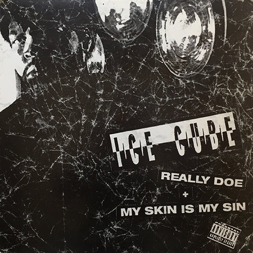ICE CUBE // REALLY DOE (2VER) / MY SKIN IS MY SIN (2VER)