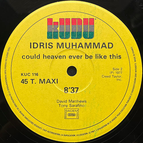 IDRIS MUHAMMAD // COULD HEAVEN EVER BE LIKE THIS (8:37) / TURN THIS MUTHA OUT (6:50)