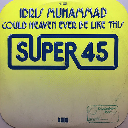 IDRIS MUHAMMAD // COULD HEAVEN EVER BE LIKE THIS (8:37) / TASTY CAKES (4:23)