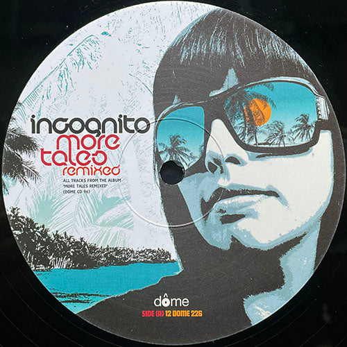INCOGNITO // STEP ASIDE (DIMITRI FROM PARIS & DJ MEME REMIX) / HAPPY PEOPLE (MYSTERY AND MATT EARLY REMIX) / FREEDOM TO LOVE (YAM WHO? REWORK)