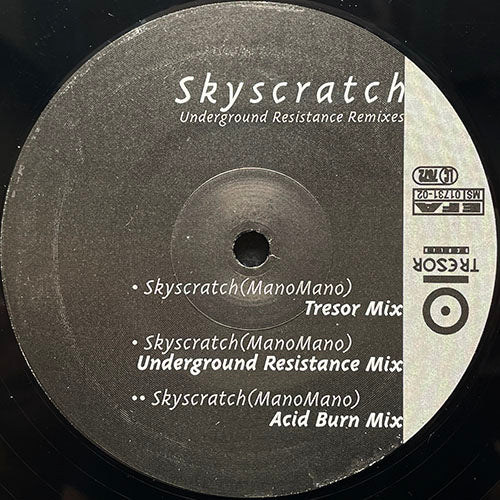 INGATOR II // SKYSCRATCH (MANO MANO) (TRESOR MIX) / (UNDERGROUND RESISTANCE MIX) / (ACID BURN MIX)