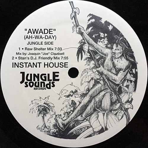 INSTANT HOUSE // AWADE (AH-WA-DAY) (4VER)