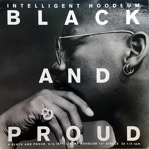 INTELLIGENT HOODLUM // BLACK AND PROUD (2VER) / INTELLIGENT HOODLUM