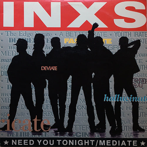 INXS // NEED YOU TONIGHT / MEDIATE / I'M COMING (HOME)