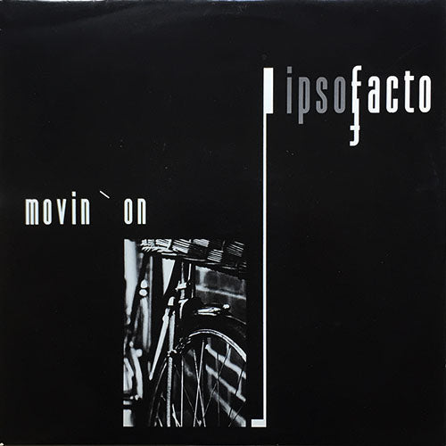 IPSO FACTO // MOVIN' ON (2VER) / RUNNING TO MY BABY'S ARMS