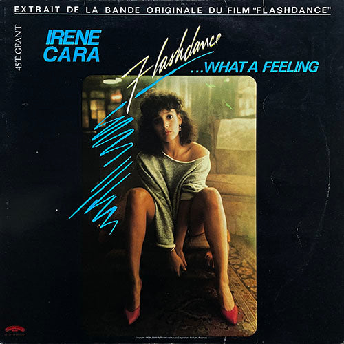 IRENE CARA // FLASHDANCE... WHAT A FEELING (REMIX) (7:16) / FOUND IT (4:30)