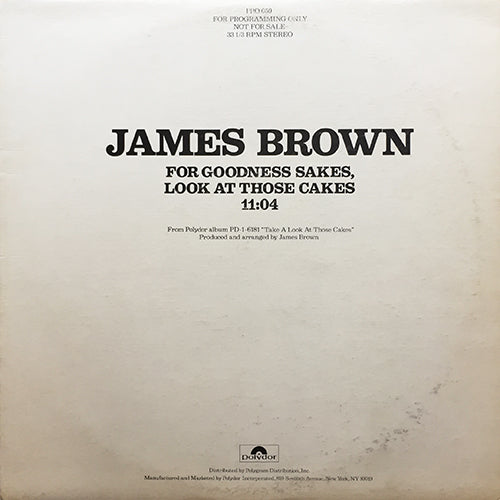JAMES BROWN // FOR GOODNESS SAKE, LOOK AT THOSE CAKES (11:04)