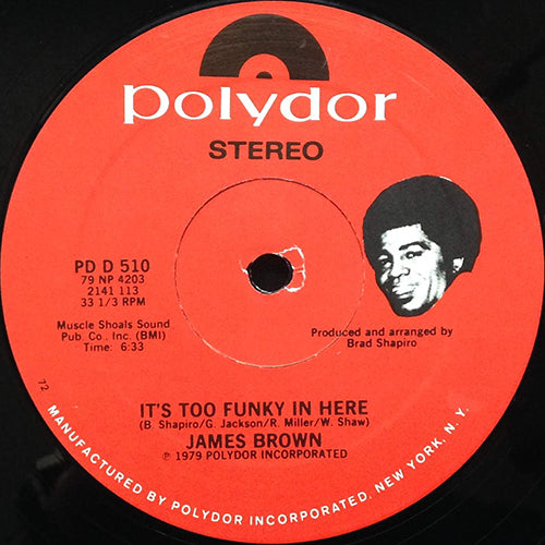 JAMES BROWN // IT'S TOO FUNKY IN HERE (6:33) / ARE WE REALLY DANCING (4:12)